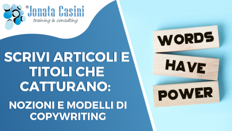 Corso Jonata Casini: Come scrivere articoli e titoli che catturano: nozioni e modelli di copywriting