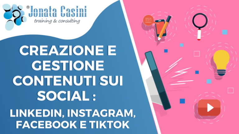 Corso Jonata Casini: Creazione e gestione contenuti sui social (social media manager): LinkedIn, instagram, facebook e tiktok